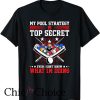 Coed Naked T Shirt Billiard Pool Player My Strategy