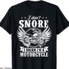 Cole Trickle T-shirt I Don’t Snore I Dream I’m A Motorcycle