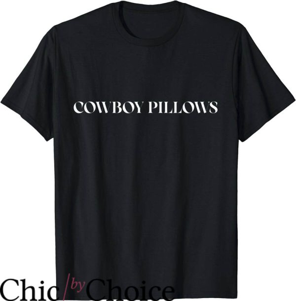 Cowboy Pillows T-Shirt Southern Cowgirls T-Shirt Trending