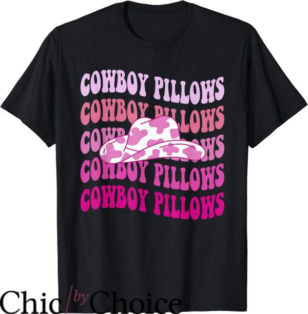 Cowboy Pillows T-Shirt Western Country T-Shirt Trending