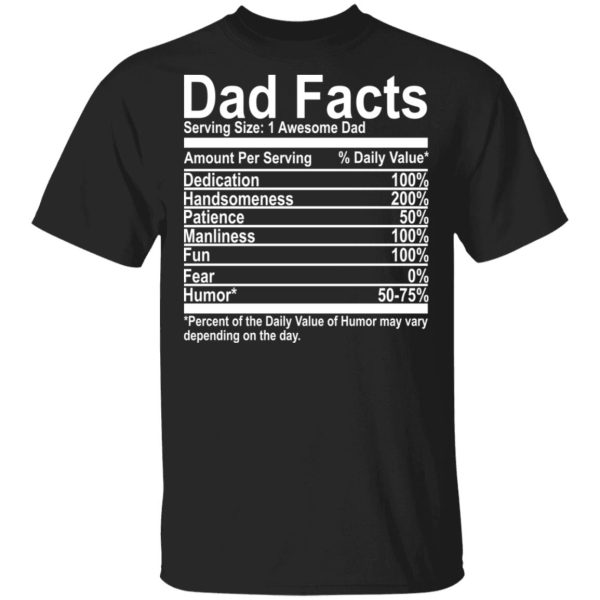 Dad Facts serving size 1 awesome dad shirt