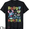 Daddy’s Little Monster T-Shirt Candy Monster