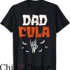 Daddy’s Little Monster T-Shirt Dad Daddy Dracula Monster