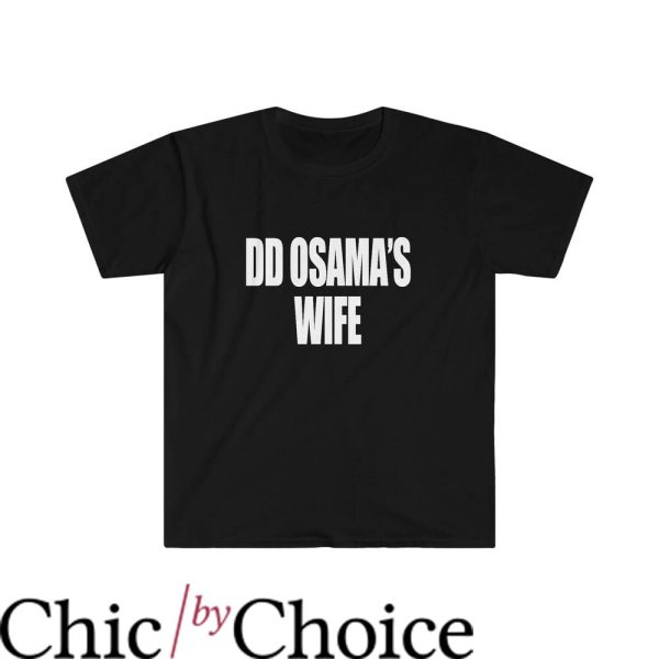 Dd Osama T-Shirt Dd Osama’s Wife