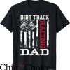 Dirt Track Race T-Shirt American Flag Dirt Track Racing Dad