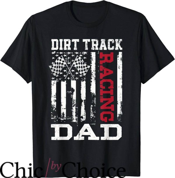 Dirt Track Race T-Shirt American Flag Dirt Track Racing Dad