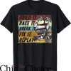 Dirt Track Race T-Shirt Build It Race It Break It