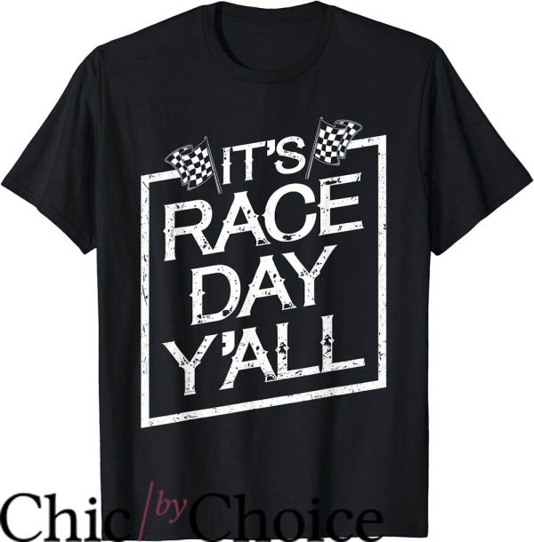 Dirt Track Race T-Shirt It’s Race Day Yall