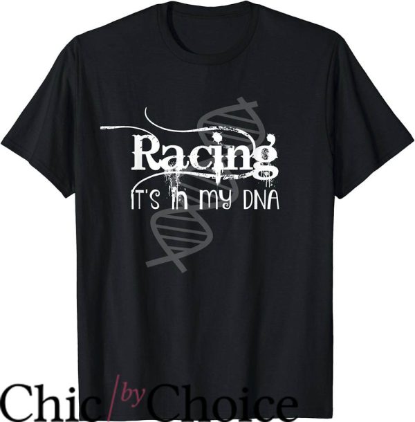 Dirt Track Race T-Shirt Racing It’s In My DNA