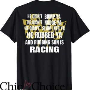 Dirt Track Race T-Shirt Rubbing Son Is Racing