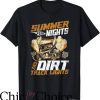 Dirt Track Race T-Shirt Summer Nights And Dirt Track Lights