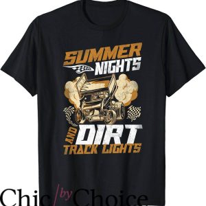 Dirt Track Race T-Shirt Summer Nights And Dirt Track Lights