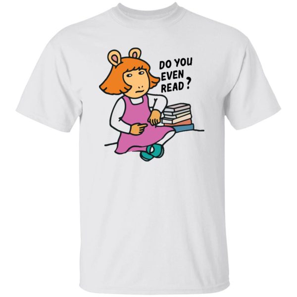 Do you even read DW Read shirt