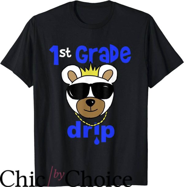 Drip Bear T-Shirt 1st Grade Back To School