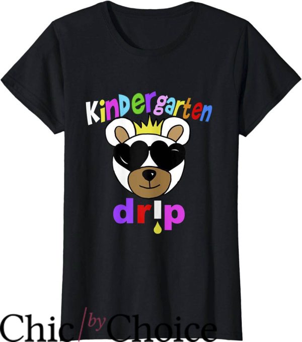 Drip Bear T-Shirt Kindergarten Back To School