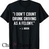 Drunk Driving T Shirt Isn’t A Felony