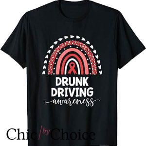 Drunk Driving T Shirt Red Rainbow Ribbon
