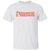 Dunkin’ deez nuts shirt