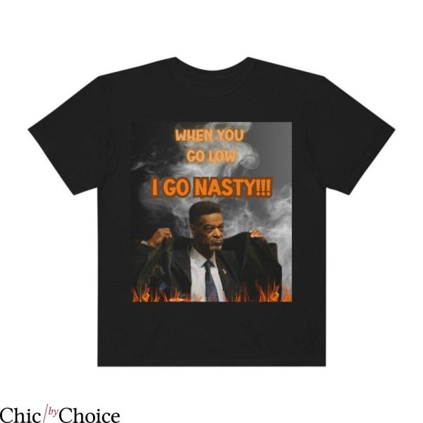 Eric Mays T-Shirt I Go Nasty Funny T-Shirt Trending