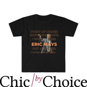 Eric Mays T-Shirt You Are Out Of Here T-Shirt Trending