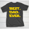 Father’s Day Funny Gift Ideas Apparel  Best DAD Ever T-Shirt