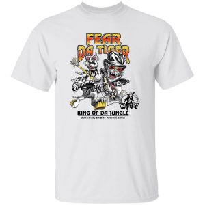 Fear da tiger king of da jungle shirt