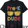 First Day Of Pre K T-Shirt Birthday