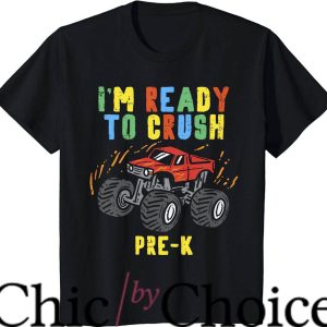 First Day Of Pre K T-Shirt Im Ready To Crush Pre K Monster