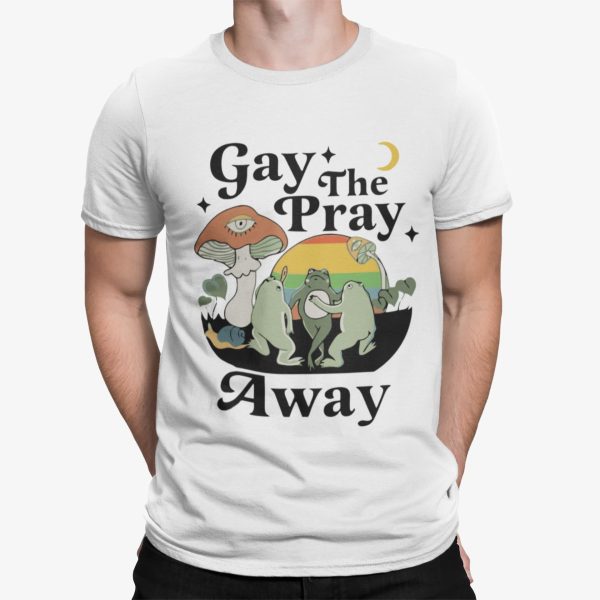 Frog Gay The Pray Away Shirt
