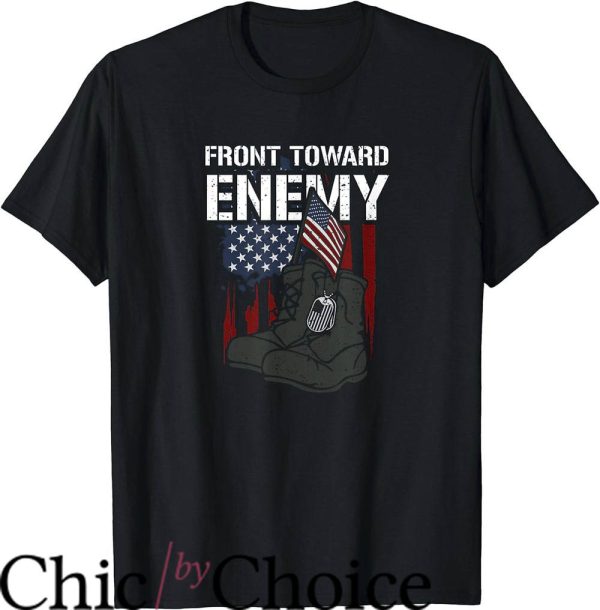 Front Toward Enemy T-Shirt Memorial Day Sayings