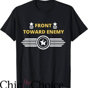 Front Toward Enemy T-Shirt Military Signal