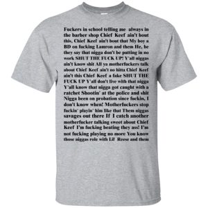 Fuckers in school telling me always in the barber shop Chief Keef shirt