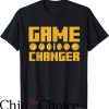 Game Changer T-Shirt Game Changer Coin
