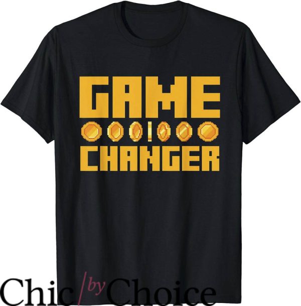 Game Changer T-Shirt Game Changer Coin