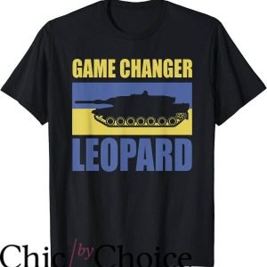 Game Changer T-Shirt Game Changer Leopard Tank Ukraine