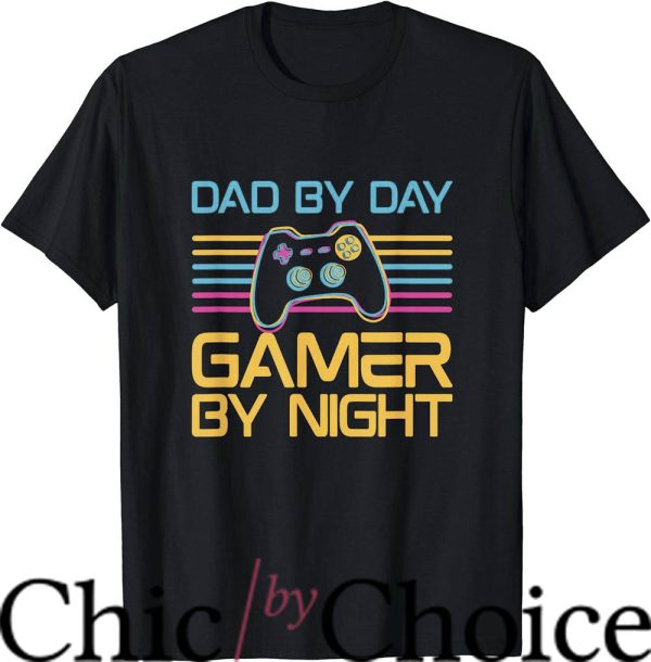 Game Day T-Shirt Dad By Day Gamer By Night Video Games Shirt