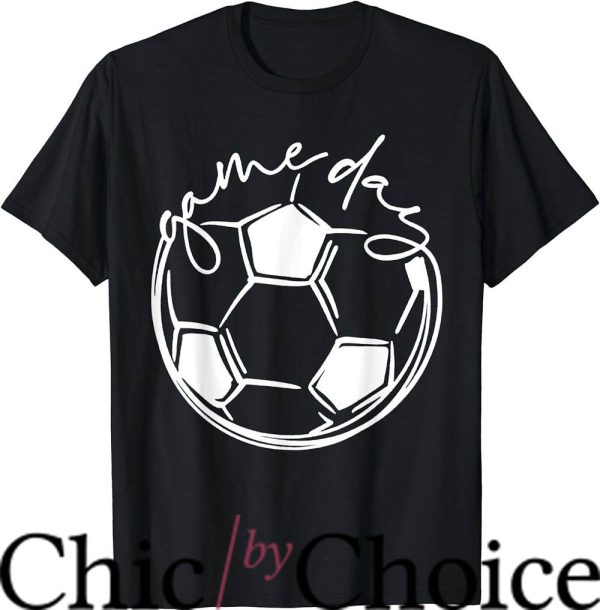 Game Day T-Shirt Game Day Soccer T-Shirt Trending