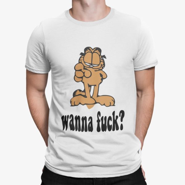 Garfield Wanna Fck Shirt
