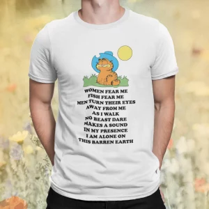 Garfield women fear me fish fear me men turn their eyes shirt