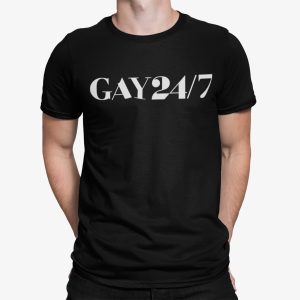 Gay 24 7 Shirt