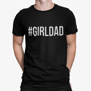 Girldad Shirt