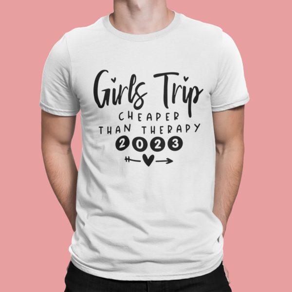 Girls Trip Cheaper Than Therapy 2023 Shirt