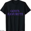 Gods Favorite T-Shirt Christian Religious