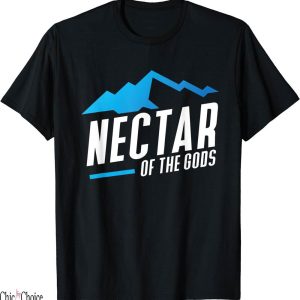 Gods Favorite T-Shirt Nectar Of Hanging With The