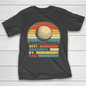 Grandpa Funny Gift Apparel  Best Grandpa By Par Vintage Retro Golf NK T-Shirt