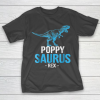 Grandpa Funny Gift Apparel  Father’s Day Gift For Grandpa Poppysaurus Rex T-Shirt