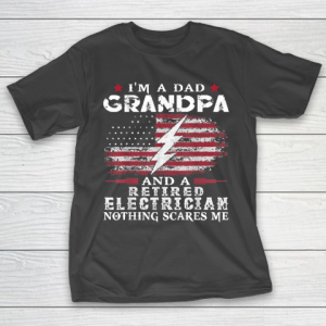 Grandpa Funny Gift Apparel  Mens Dad Grandpa Retired Electrician Nothing T-Shirt