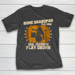 Grandpa Funny Gift Apparel  Mens Drummer Grandpa  Real Grandpas T-Shirt