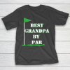 Grandpa Funny Gift Apparel  Mens Father’s Day Best Grandpa By Par Funny T-Shirt