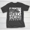 Grandpa Funny Gift Apparel  Mens If Pawpaw Can’t Fix It American Grandpa T-Shirt